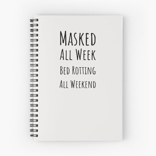 Item preview, Masked All Week, Bed Rotting All Weekend – Autistic Humor designed and sold by Notty DOT.