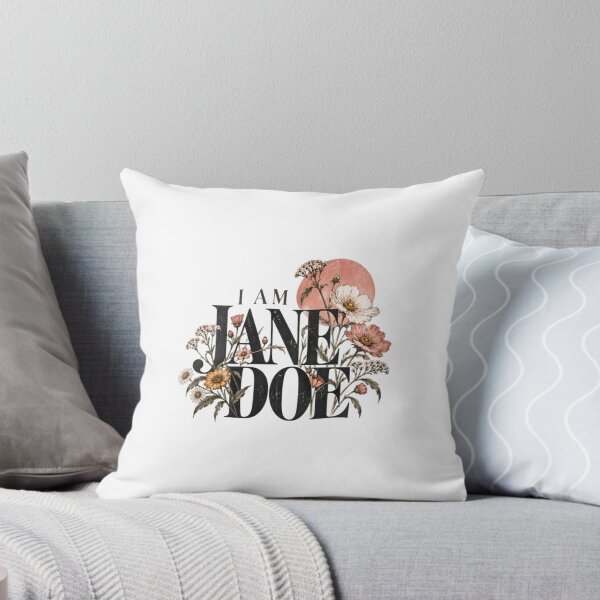 Item preview, I Am Jane Doe designed and sold by PhilomenaGrue.