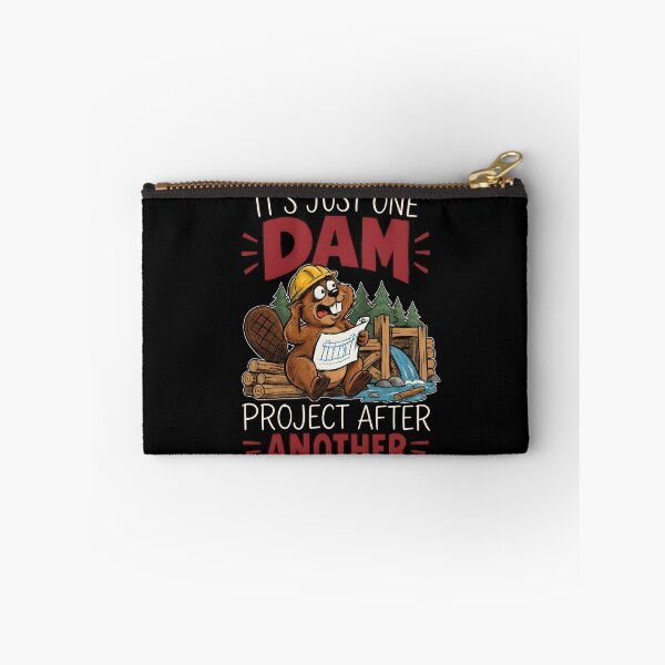 Item preview, It's Just One Dam Project After Another Funny Beaver designed and sold by ZyziowskyArt.
