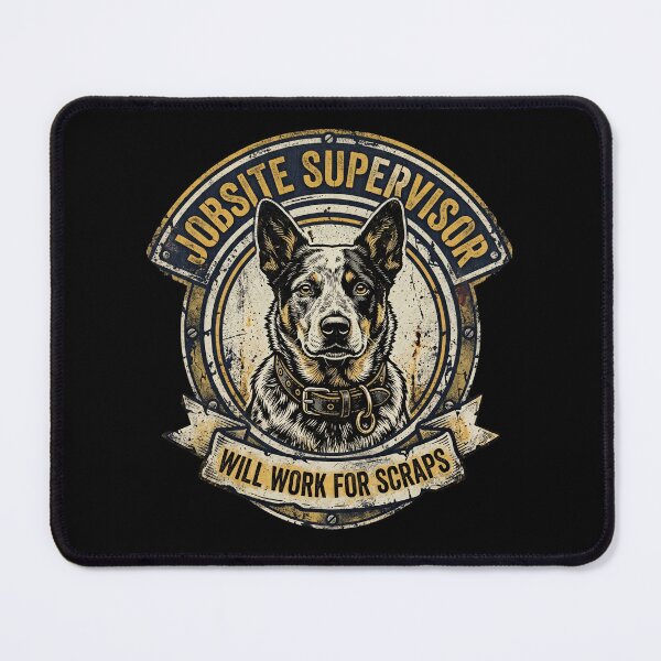 Item preview, Jobsite Supervisor Will Work For Scraps – Blue Heeler Vintage Badge Tradesman Art Print designed and sold by Luminari Creations.