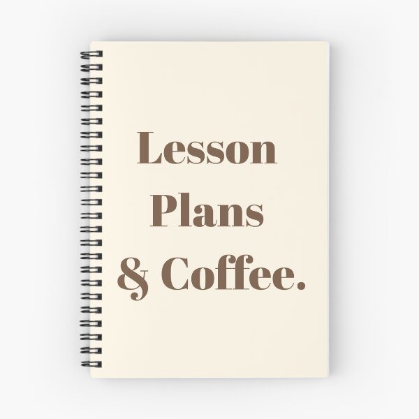 Item preview, Lesson Plans & Coffee | Teacher Spiral Notebook designed and sold by ShaNaiCorner.