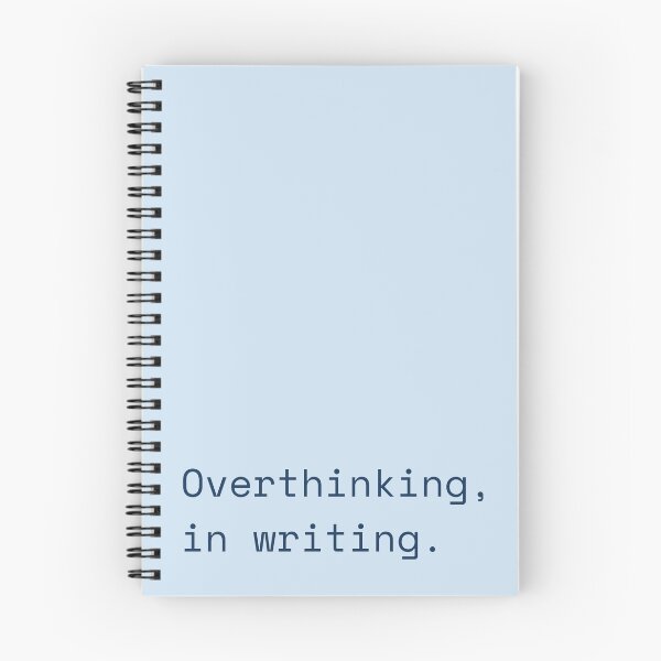 Item preview, Overthinking, In Writing | Journal Spiral Notebook designed and sold by ShaNaiCorner.