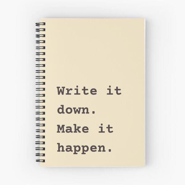 Item preview, Write It Down. Make It Happen. | Motivational Spiral Notebook designed and sold by ShaNaiCorner.