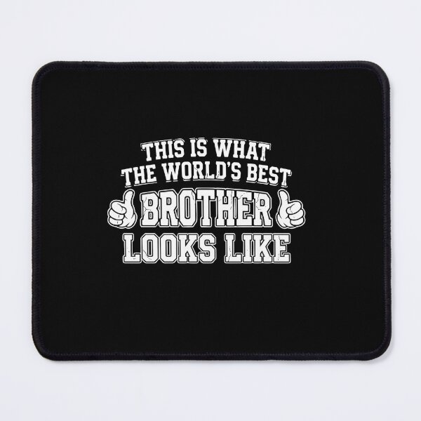 Item preview, This Is What The World's Best Brother Looks Like Sibling Family designed and sold by PopStars1993.