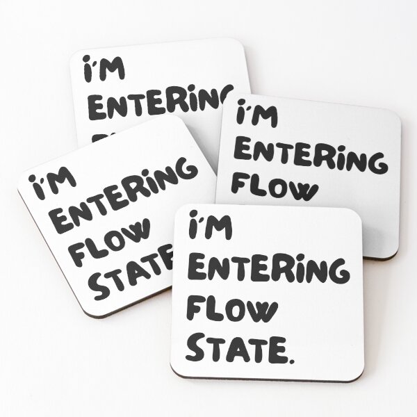 Item preview, I'm entering flow state. designed and sold by lawkeytypo.