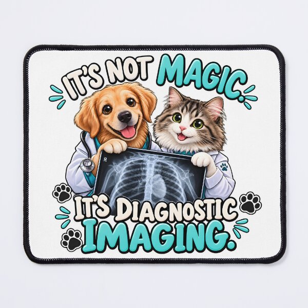 Item preview, It's Not Magic, It's Diagnostic Imaging – Funny Veterinary Radiology Gift designed and sold by Bettybee00.