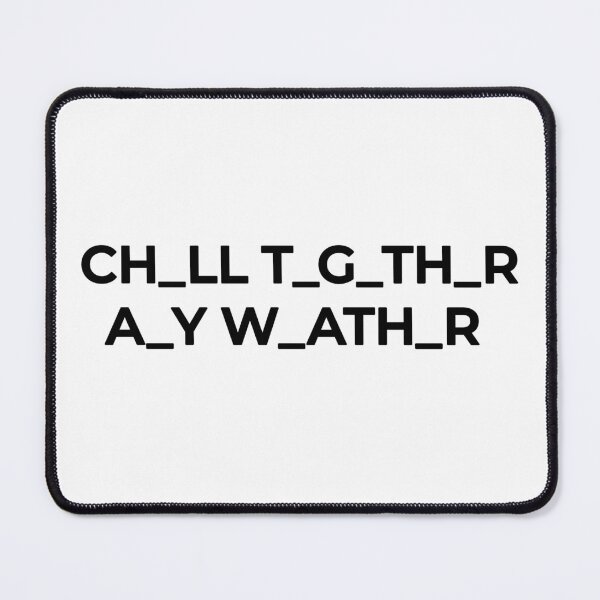 Item preview, Chill Together, Any Weather – Downtime Gift designed and sold by FMproject.