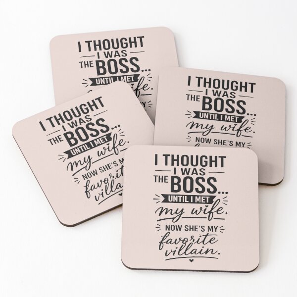 Item preview, I Thought I Was the Boss Until I Met My Wife Funny Marriage Quote designed and sold by Art-Arcade6.