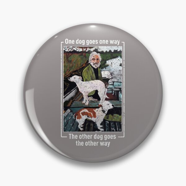 Item preview, One Dog Goes One Way Meme Shirt-29 designed and sold by HopGaylord.