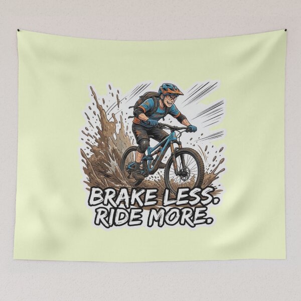 Item preview, Brake Less Ride More - Mountain Biking & MTB Mud Offroad Design designed and sold by carestazafeli.