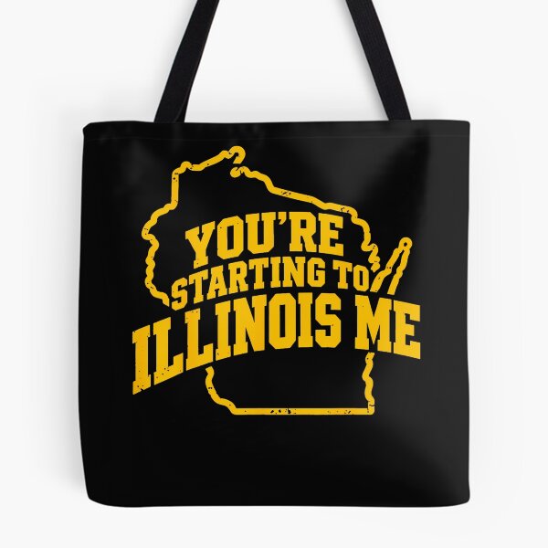 Item preview, You'Re Starting To Illinois Me designed and sold by Chromatic-Cubes.