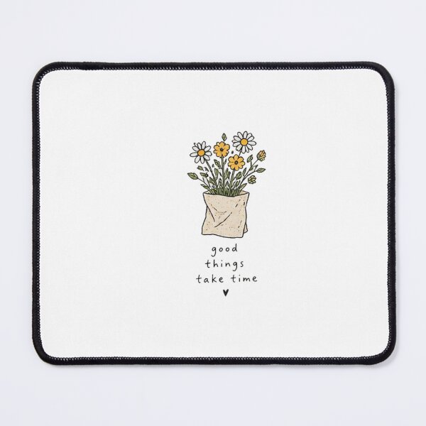 Item preview, Good Things Take Time Flowers designed and sold by RedStarlo.