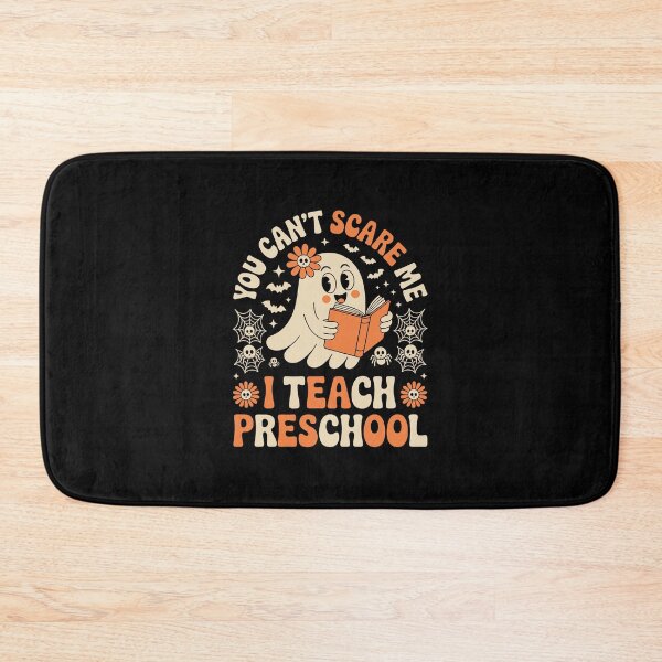 Item preview, You Can't Scare Me I Teach Preschool designed and sold by jkrphoto.