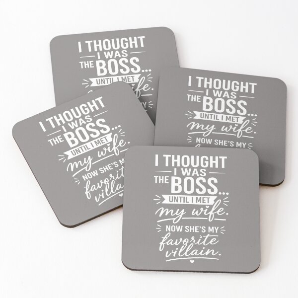 Item preview, I Thought I Was the Boss Until I Met My Wife Funny Marriage Quote designed and sold by Art-Arcade6.