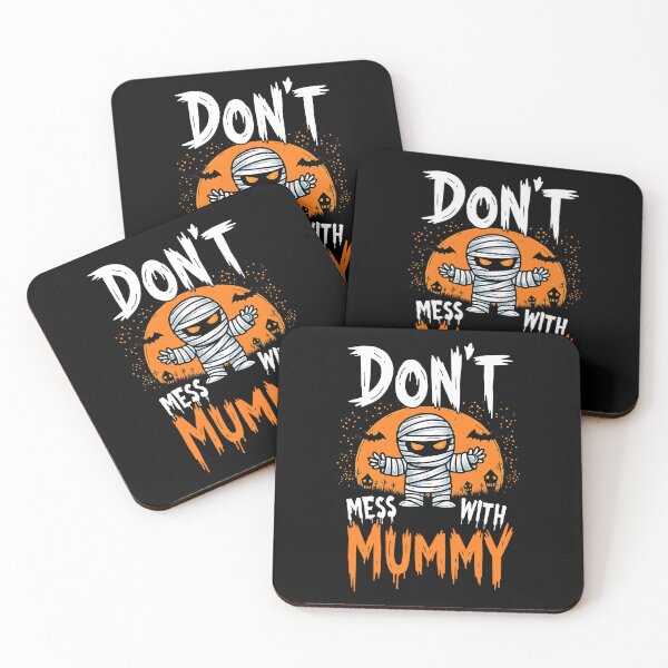 Item preview, Don't Mess With Mummy Funny Halloween Gift designed and sold by Say It With Ink.