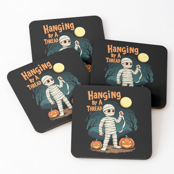 Item preview, Hanging By A Thread Funny Halloween Mummy Gift designed and sold by Say It With Ink.