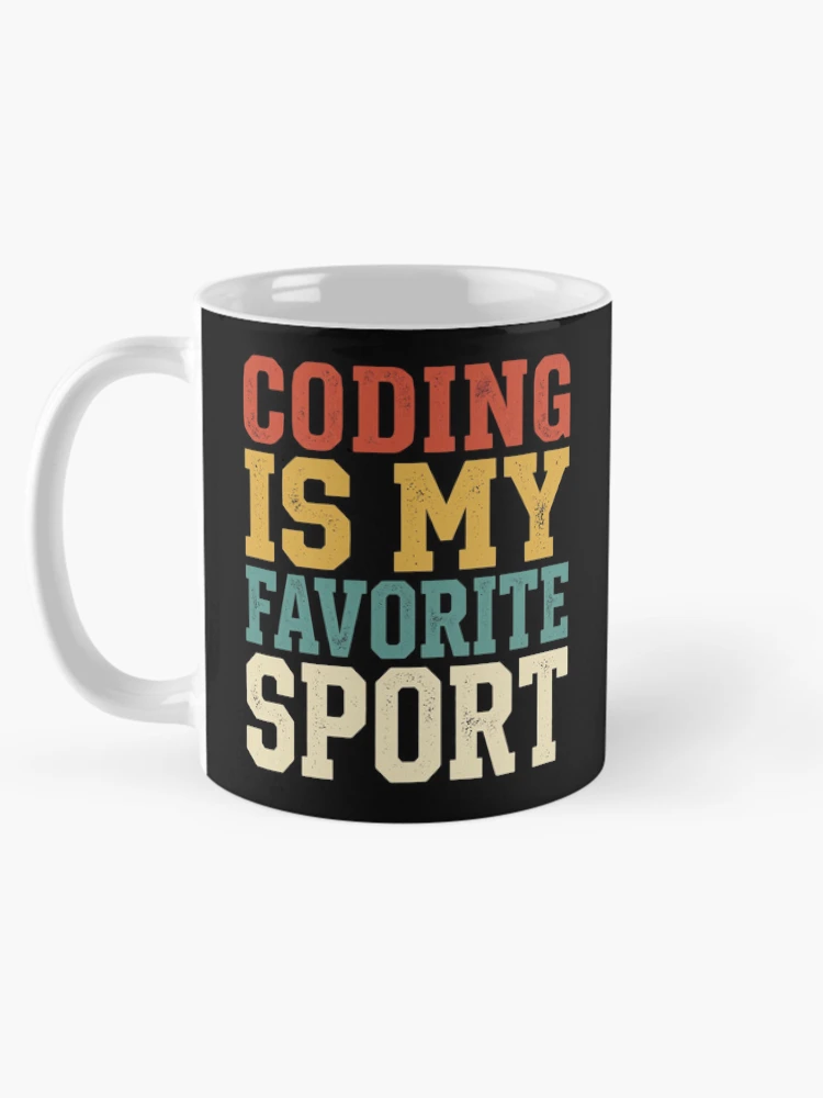 Thumbnail 5 of 6, Coffee Mug, Coding Is My Favorite Sport Programmer Humor Software Developer Coder Computer Science Coding Geek Tech Nerd designed and sold by designstoriesMK.