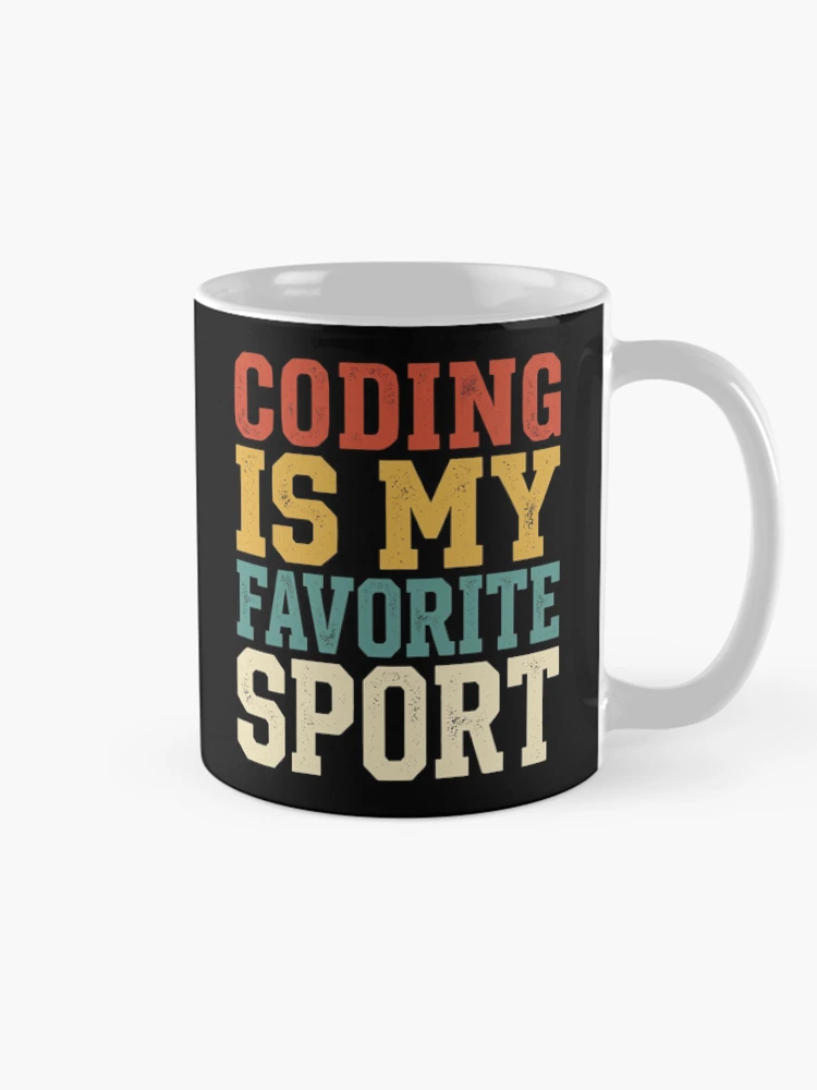 Thumbnail 3 of 6, Coffee Mug, Coding Is My Favorite Sport Programmer Humor Software Developer Coder Computer Science Coding Geek Tech Nerd designed and sold by designstoriesMK.