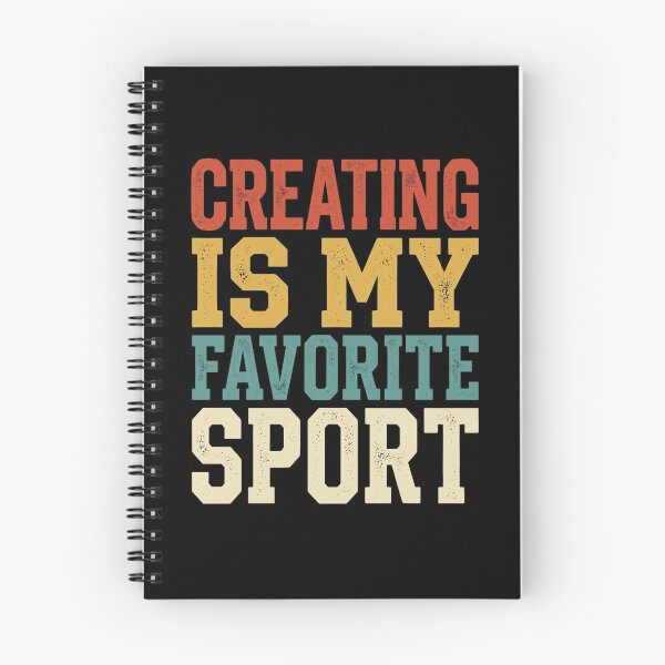 Item preview, Creating Is My Favorite Sport Creative Mind Maker Artist Crafter Creator Imagination Artistic Hobby Humor designed and sold by designstoriesMK.