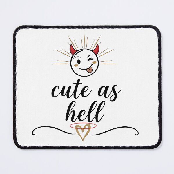 Item preview, Cute as hell smiley designed and sold by sannimoe.