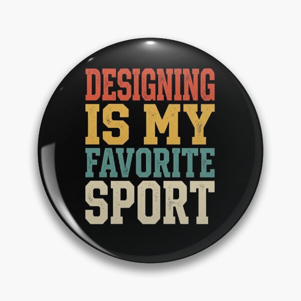 Item preview, Designing Is My Favorite Sport Designer Humor Graphic Design Creative Professional Visual Artist Typography Nerd designed and sold by designstoriesMK.