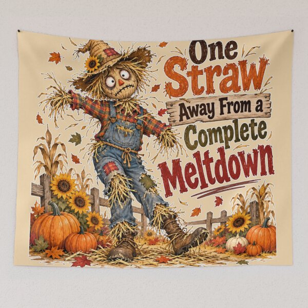 Item preview, One Straw Away From a Complete Meltdown – Funny Scarecrow designed and sold by Searching ideas.