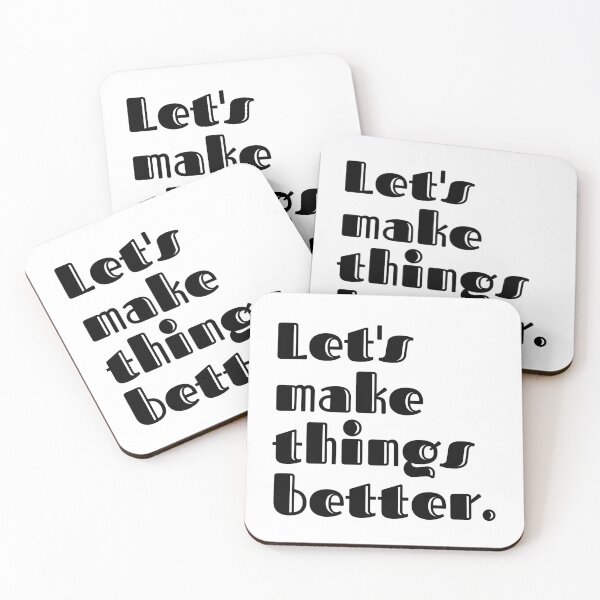 Item preview, Let's Make Things Better designed and sold by PublicArtDesign.