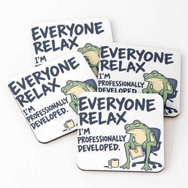 Item preview, Everyone Relax I'm Professionally Developed – Funny Office Frog designed and sold by FreePath-Move.