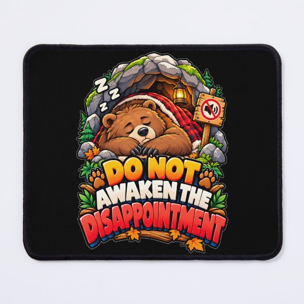 Item preview, Do Not Awaken The Disappointment Funny Bear Art designed and sold by Win Hardy.