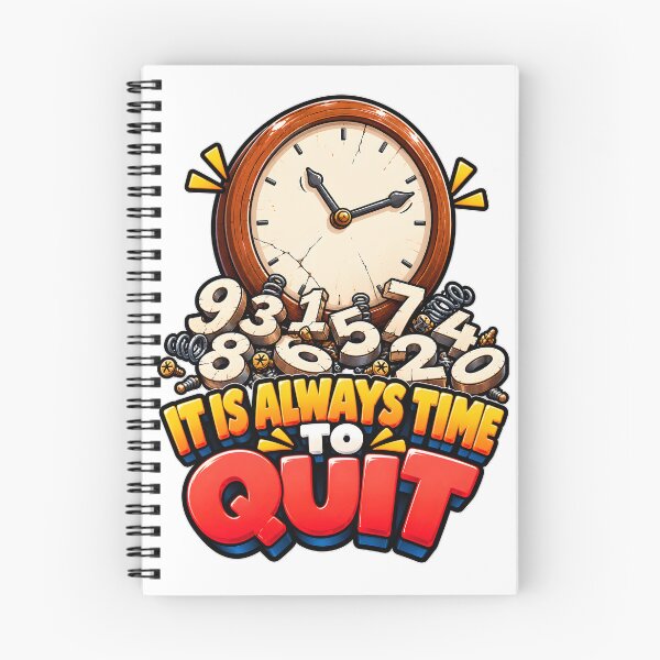 Item preview, It Is Always Time To Quit Funny Broken Clock Art designed and sold by Win Hardy.