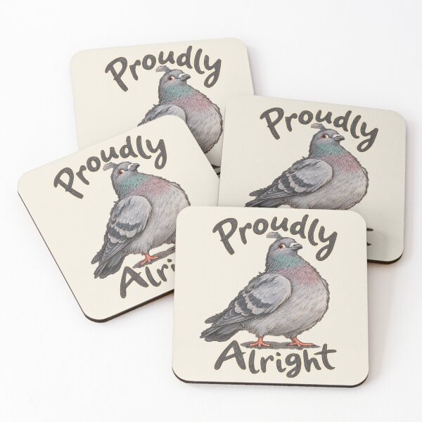 Item preview, Proudly Alright Pigeon designed and sold by ChirpInc.