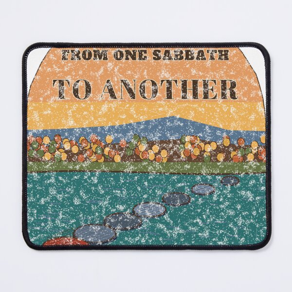 Item preview, From One Sabbath to Another Shirt designed and sold by T4C Tees.