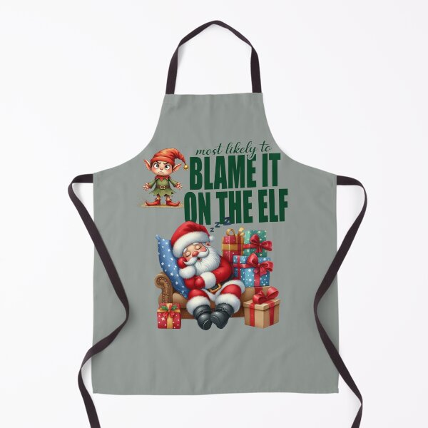 Item preview, Most Likely to Blame It on the Elf Christmas Humor designed and sold by Szpaku desart .