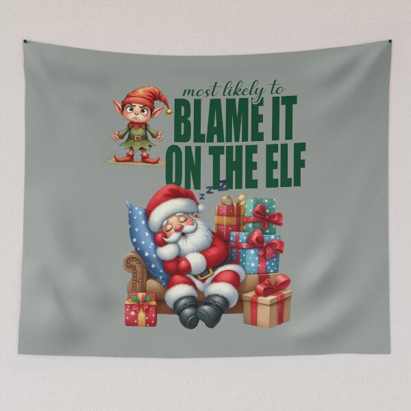 Item preview, Most Likely to Blame It on the Elf Christmas Humor designed and sold by Szpaku desart .