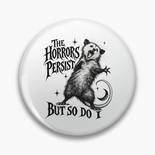 Item preview, The Horrors Persist But So Do I Funny Screaming Opossum designed and sold by sollunadesignns.