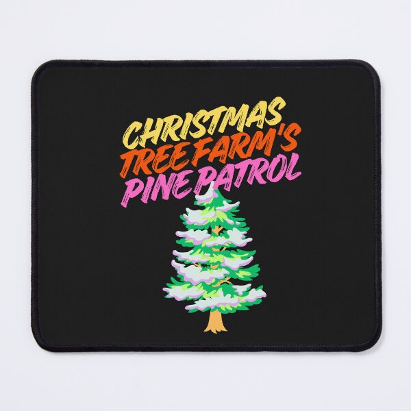 Item preview, Christmas Tree Farm's Pine Patrol designed and sold by Bubpat.