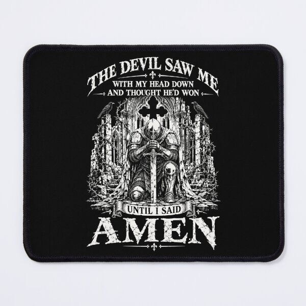 Item preview, The Devil Saw Me With My Head Down Knight Jesus Faith designed and sold by gordonbwyashop.
