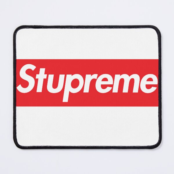 Item preview, Stupreme designed and sold by noeldirty.