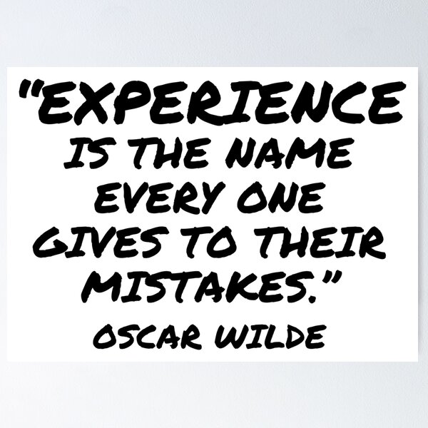 Item preview, Experience Is the Name for Our Mistakes - Oscar Wilde Quote designed and sold by 4ever-Undaunted.