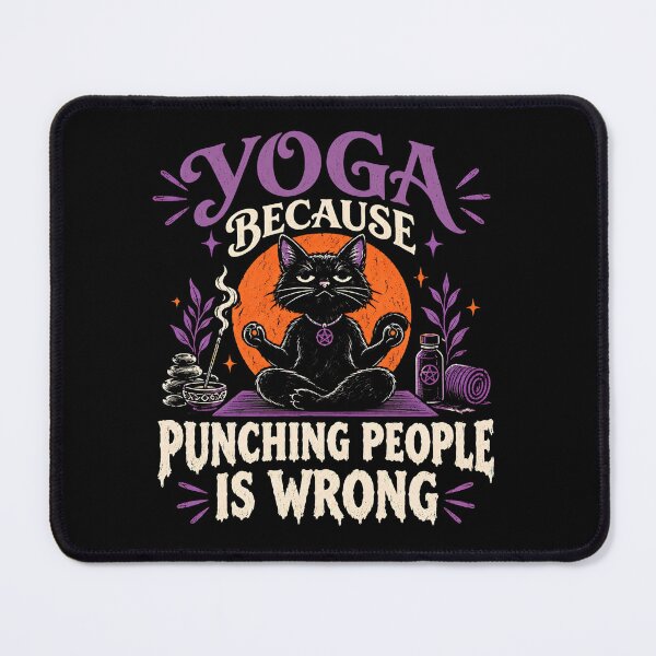 Item preview, Yoga Because Punching People Is Wrong Witchy Cat designed and sold by monika-arthing.