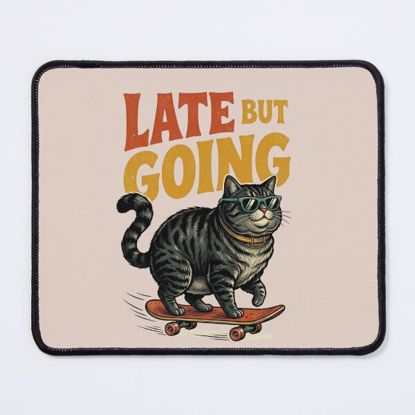 Item preview, Late But Going - Funny Chubby Cat Skater designed and sold by La Loca.