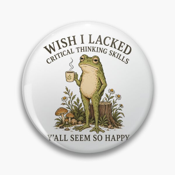 Item preview, Wish I Lacked Critical Thinking Skills Funny Overthinking Frog designed and sold by gordonbwyashop.