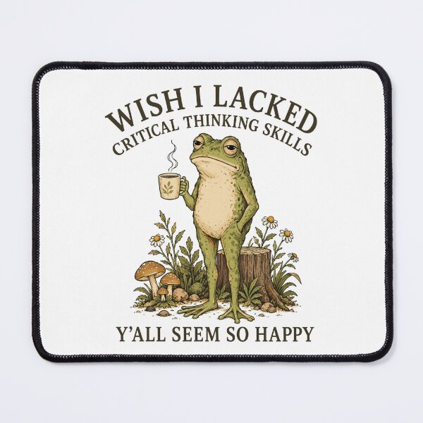 Item preview, Wish I Lacked Critical Thinking Skills Funny Overthinking Frog designed and sold by gordonbwyashop.