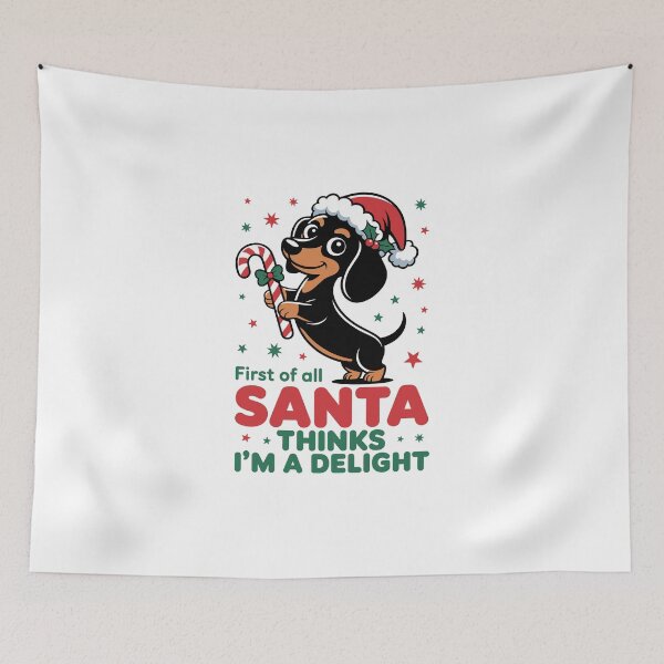 Item preview, First of all SANTA THINKS I'M A DELIGHT designed and sold by jkrphoto.