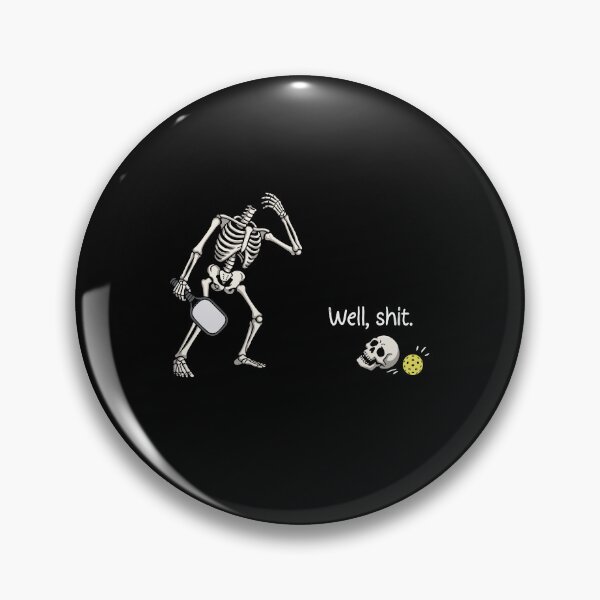 Item preview, kull during a game of pickleball, featuring the text "Well, shit designed and sold by Designart68.