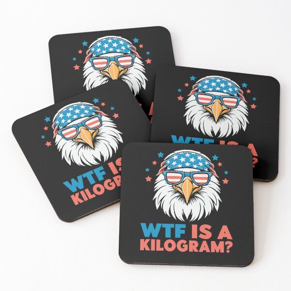 Item preview, WTF is a Kilogram? Funny Patriotic Eagle USA 4th of July designed and sold by CHEFANA-ART.