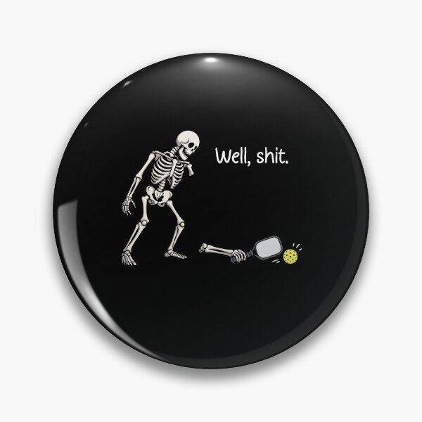 Item preview, arm still gripping a pickleball paddle, featuring the text "Well, shit." designed and sold by Designart68.
