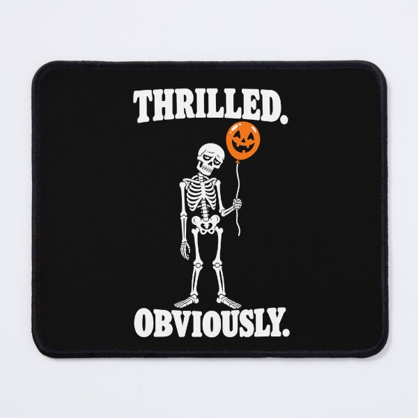 Item preview, Thrilled Obviously Sarcastic Halloween Skeleton Balloon  designed and sold by mareix.