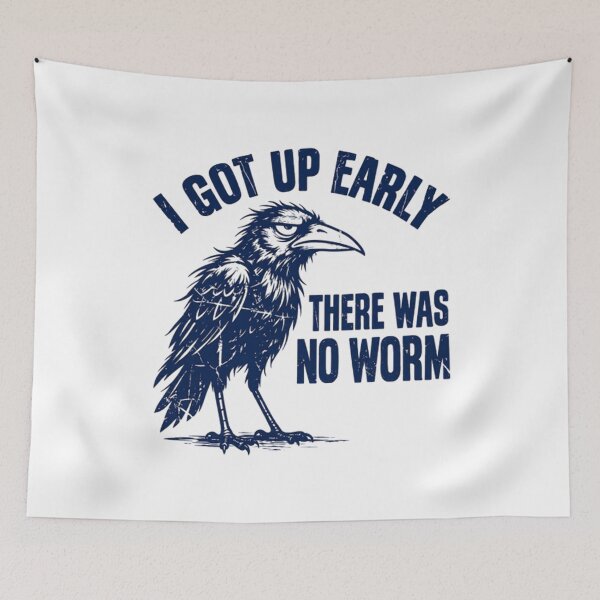 Item preview, I Got Up Early There Was No Worm designed and sold by SheenaghKobrin.