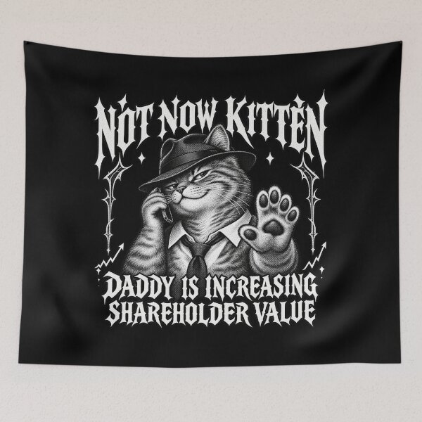 Item preview, Not Now Kitten Daddy Is Increasing Shareholder Value, Funny Vintage Business Cat Meme, Weird Corporate Humor, Unhinged Office Cat designed and sold by Cchotlan.